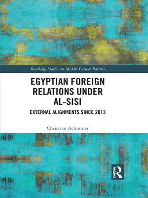 cover image of Egyptian Foreign Relations Under al-Sisi